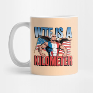 WTF-Is-A-Kilometer Mug