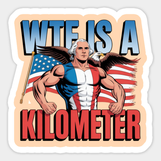 WTF-Is-A-Kilometer Magnet by Creatifly Graphic Tees