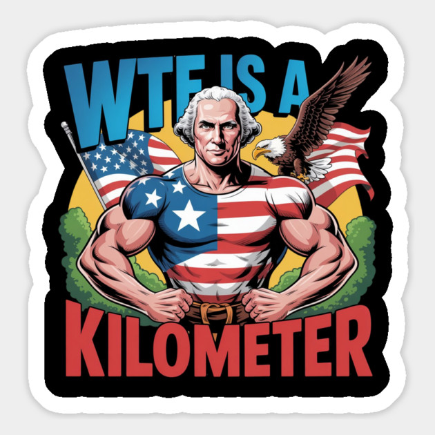 WTF-Is-A-Kilometer Magnet by Creatifly Graphic Tees