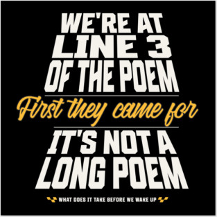 First they came for quote political awareness and resistance Posters and Art