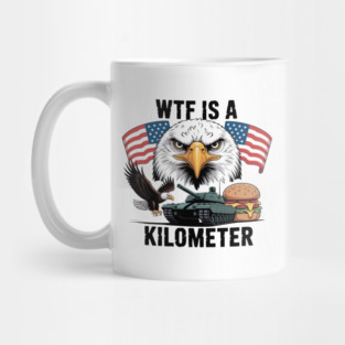 WTF-Is-A-Kilometer Mug