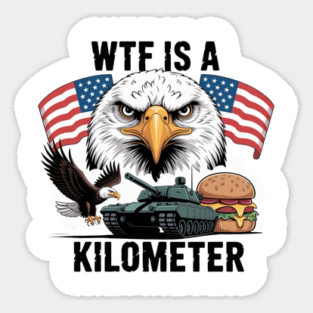 WTF-Is-A-Kilometer Sticker