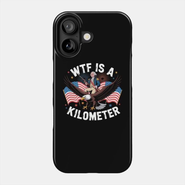 WTF-Is-A-Kilometer Phone Case by Creatifly Graphic Tees