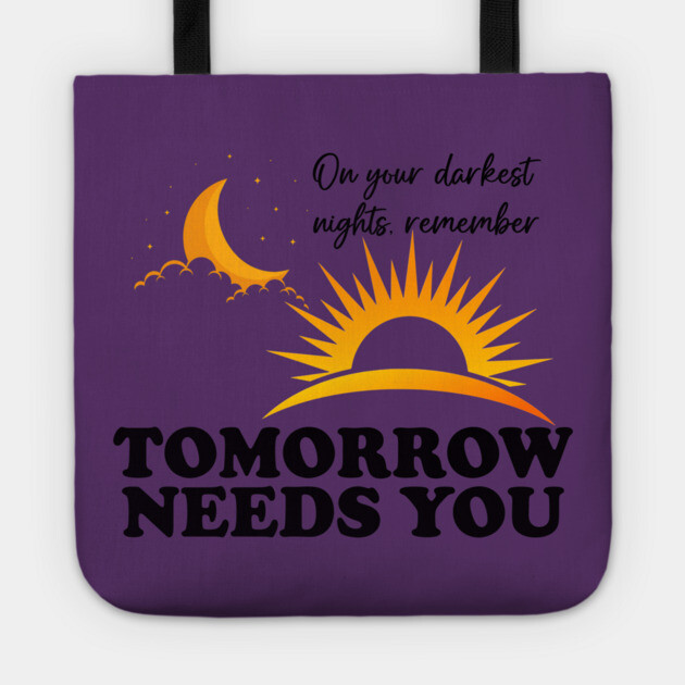 Tomorrow Needs You Tote by casualteesinc