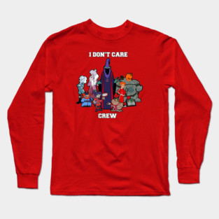 The I Don’t Care Crew Long Sleeve T-Shirt