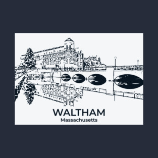 Waltham - Massachusetts T-Shirt