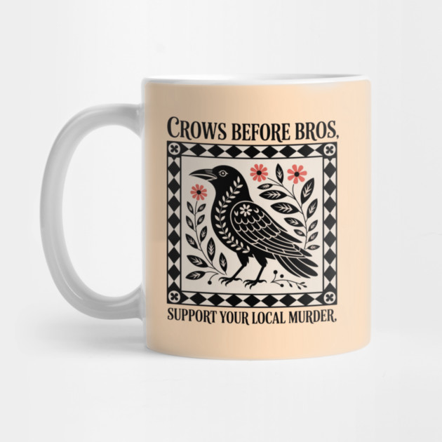 CROWS-BEFORE-BROS by Creatifly Graphic Tees