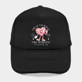 Trait yourself well (valentine's day and self-love) Hat