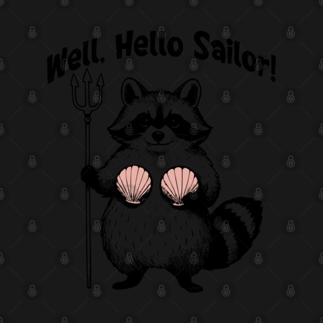 Funny Raccoon "Well, Hello Sailor!" with Pink Seashells and Trident by Luxinda
