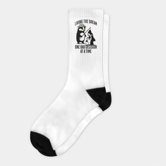 Badger, Shark Living the Dream One Bad Decision At A Time Socks by Luxinda