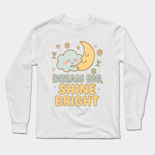 Dream Big, Shine Bright – Cute Cloud & Moon Hugging Illustration Long Sleeve T-Shirt
