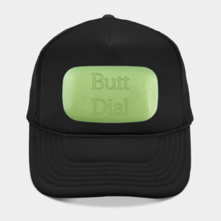 Butt Dial Hat