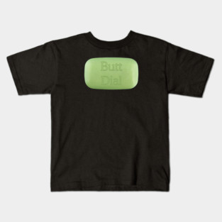 Butt Dial Kids T-Shirt
