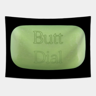 Butt Dial Tapestry