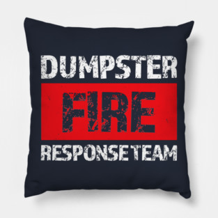 Dumpster-Fire-Response-Team Pillow