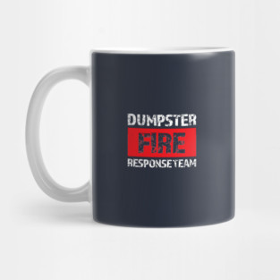 Dumpster-Fire-Response-Team Mug