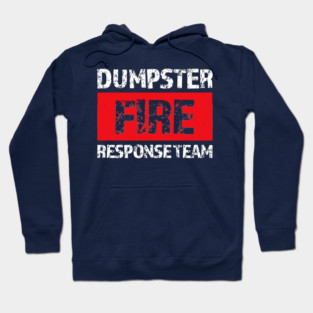 Dumpster-Fire-Response-Team Hoodie