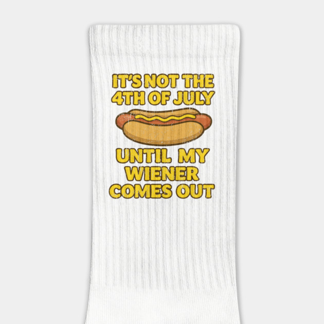 It's Not the 4th of July Until My Wiener Comes Out Cookout Pun by Anticorporati