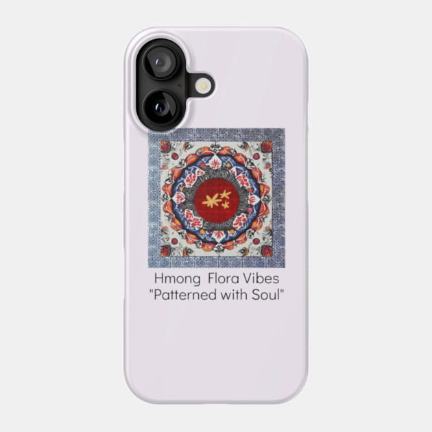 Hmong Flora Vibes – Patterned with Soul Phone Case by Pimcolle