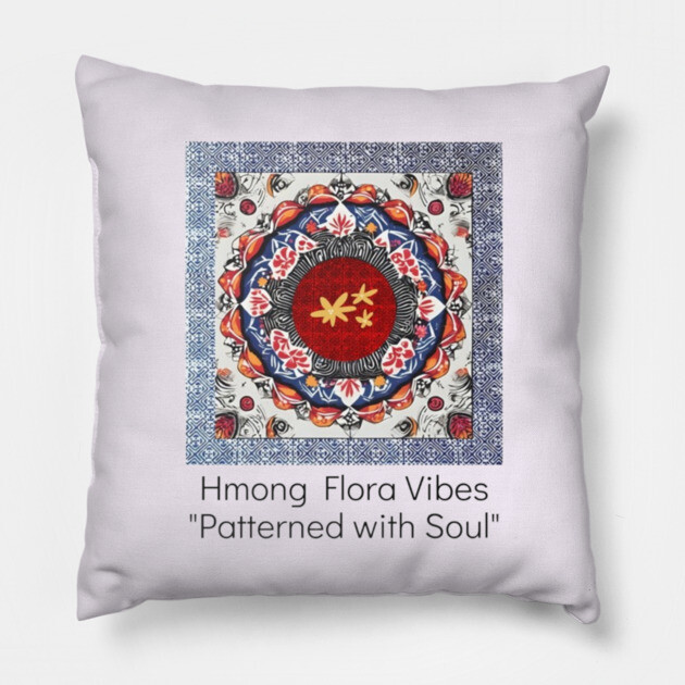 Hmong Flora Vibes – Patterned with Soul Pillow by Pimcolle