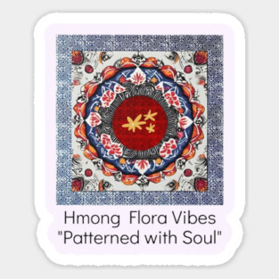 Hmong Flora Vibes – Patterned with Soul Sticker