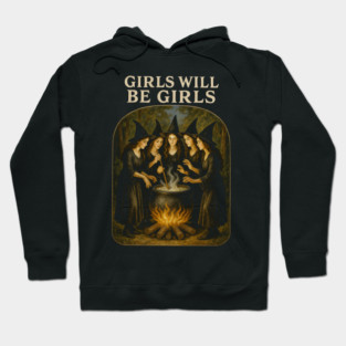 Girls will be girls Hoodie