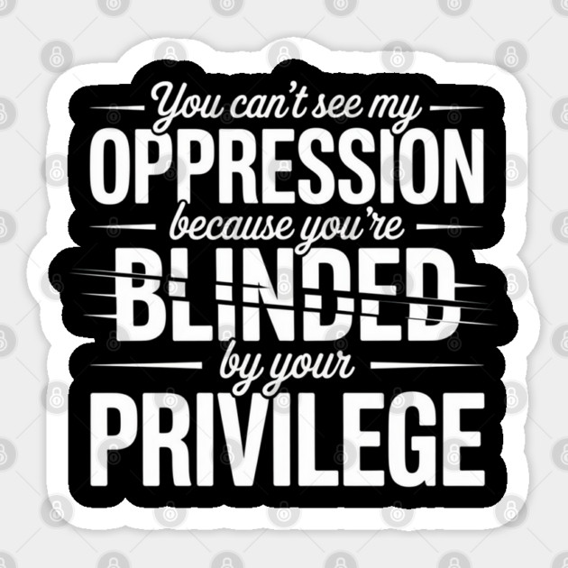White-Privilege Sticker by Creatifly Graphic Tees
