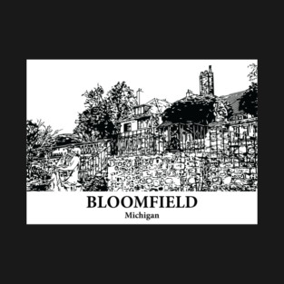 Bloomfield - Michigan T-Shirt