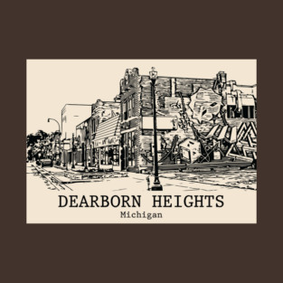 Dearborn Heights - Michigan T-Shirt