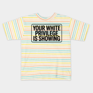 White-Privilege Kids T-Shirt