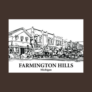 Farmington Hills - Michigan T-Shirt