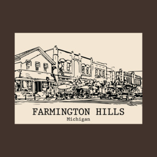Farmington Hills - Michigan T-Shirt