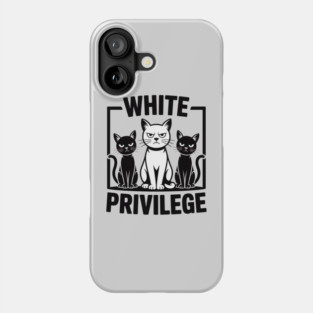 White-Privilege Phone Case