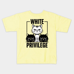 White-Privilege Kids T-Shirt