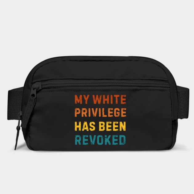 White-Privilege by Creatifly Graphic Tees