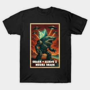 Shark vs Aliens X: Mecha Shark — Retro 50s Sci-Fi B Movie Showdown T-Shirt