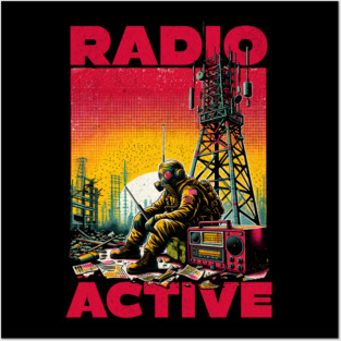 Radioactive Radio Posters and Art