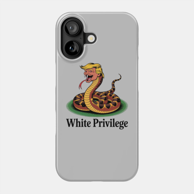 White-Privilege Phone Case by Creatifly Graphic Tees