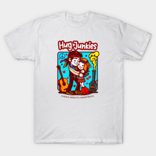 HUG JUNKIES T-Shirt