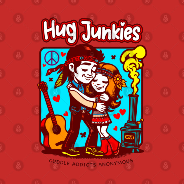 HUG JUNKIES by Fabrik