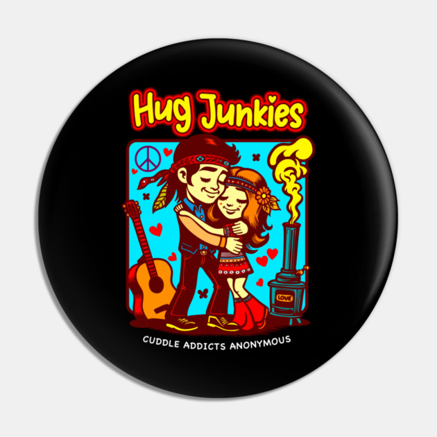 HUG JUNKIES Pin by Fabrik