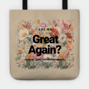 Are We Great Yet? Tote