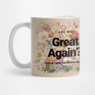 Are We Great Yet? Mug
