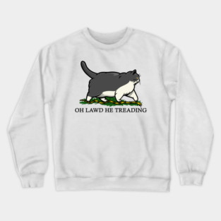 Oh Lawd He Treading Grey Tuxedo Cat Crewneck Sweatshirt