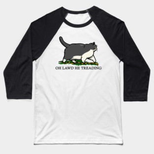 Oh Lawd He Treading Grey Tuxedo Cat Baseball T-Shirt
