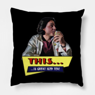 Fast Times At Ridgemont High This Is Great Iced Te - loukajhabn #5832 Pillow