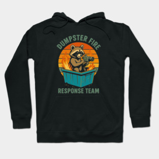 Dumpster-FIRE-response-team Hoodie