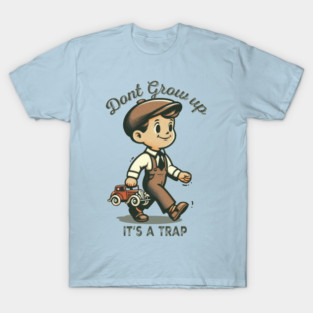 Maglietta Divertente Da Uomo "Non Crescere, è Una Trappola - Foto 3
