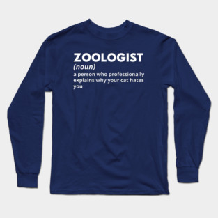Zoologist - Funny Definition #3 Long Sleeve T-Shirt