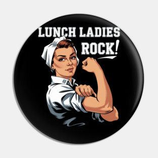 Lunch Ladies Rock - Lunch Lady Pin